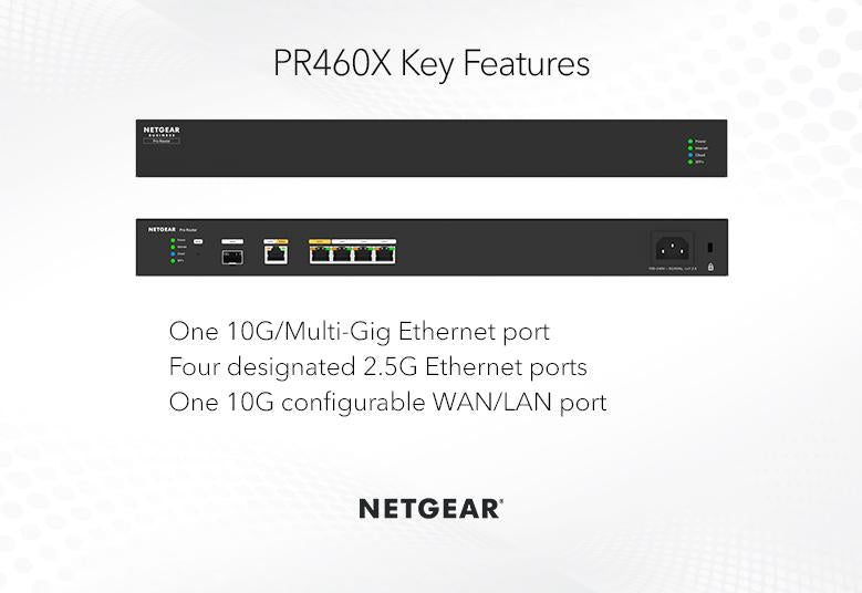 NETGEAR Pro Router (PR460X) | 10G/Multi-Gigabit | Dual WAN | Insight 雲端管理